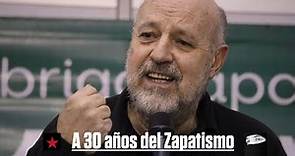 "A 30 años del zapatismo" Luis Hernández Navarro.