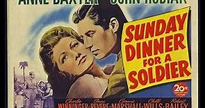 Sunday Dinner For a Soldier 1944 Full Movie