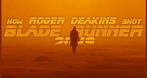 How Roger Deakins shot Blade Runner 2049
