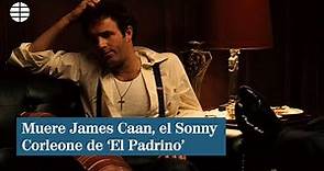 Muere James Caan, el Sonny Corleone de 'El Padrino'