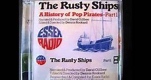 The Rusty Ships. A History of Pop Pirates