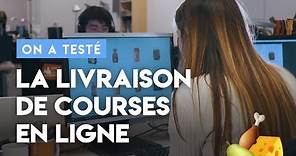 LIVRAISON DE COURSES : ON A TESTÉ 5 SITES !