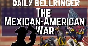 The Mexican-American War Summary