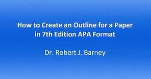 How to Create an Outline for a Paper in 7th Edition APA Format