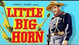 Little Big Horn (1952) | Full Western Movie | Lloyd Bridges | John Ireland | Marie Windsor