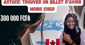 ACHETER UN BILLET D'AVION MOINS CHER (LES COMPAGNIES AÉRIENNES À CHOISIR) | IMMIGRATION CANADA 2023