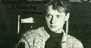 Dylan Thomas - Portrait of the Artist as a Young Dog - The Peaches