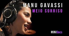 Manu Gavassi - Meio Sorriso - MINIDocs®