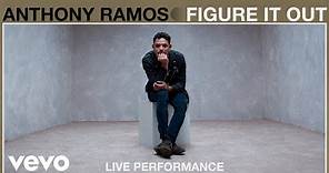 Anthony Ramos - Figure It Out (Live Performance / Vevo)