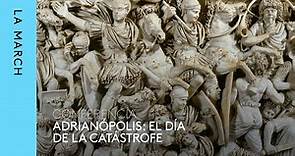 Batallas de Roma (VI) | Adrianópolis · La March