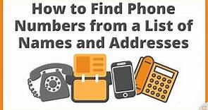 How to Find Phone Numbers from a List of Names and Addresses