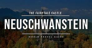 NEUSCHWANSTEIN Castle | Germany | Travel Guide