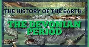 The Complete History of the Earth: Devonian Period