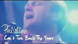 Phil Collins - Can't Turn Back The Years (Official Music Video)