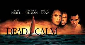 Official Trailer - DEAD CALM (1988, Nicole Kidman, Sam Neill, Billy Zane, Phillip Noyce)
