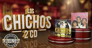 Los Chichos - 2 Cds - Colección "Álbumes Míticos"