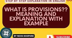 What is Provisions in Accounting Meaning of Provision in Accounting with example in English