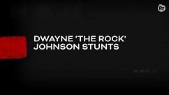 Dwayne Johnson's Best Stunts in Film