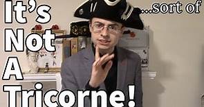 What is a Tricorne/Cocked Hat?