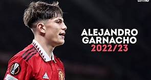 Alejandro Garnacho 2022/23 - The Brilliant Talent | Skills, Goals & Assists | HD