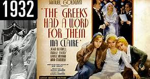 The Greeks Had a Word for Them - Full Movie - OK QUALITY (1932)