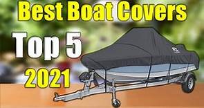 Boat Covers Reviews : Top 5 Best Boat Covers 2021