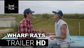 Wharf Rats | Official Trailer