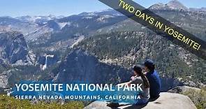Yosemite National Park | 2-Day Itinerary | Must See & Hike Spots | How to Immerse Yourself