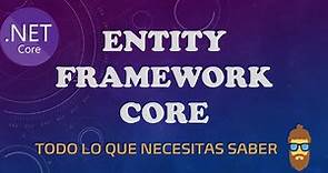 Aprende Entity Framework | Entity Framework Core para Principiantes | cuando y cómo usarlo