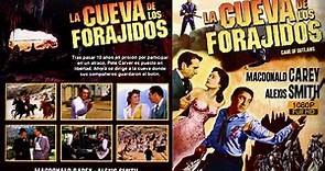 LA CUEVA DE LOS FORAJIDOS / CAVE OF THE OUTLAWS / Película Completa en Español (1951)