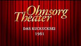 Ohnsorg Theater - Das Kuckucksei 1981