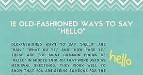 12 Old-Fashioned Ways to Say "Hello"