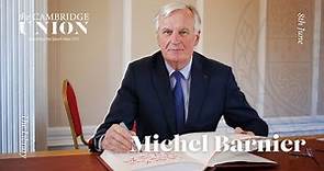 Michel Barnier | Cambridge Union