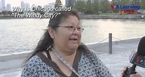 Why Is Chicago called 'The Windy City?'