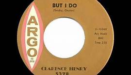R.I.P. Frogman - 1961 HITS ARCHIVE: But I Do - Clarence “Frogman” Henry