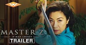 MASTER Z: IP MAN LEGACY Official Trailer | Starring Max Zhang, Michelle Yeoh, and Dave Bautista