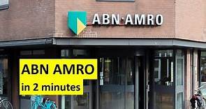 ABN AMRO in two minutes
