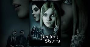 Perfect Sisters (TV Edit)