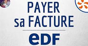 PAYER Facture EDF, comment payer ma facture EDF en ligne à partir de mon espace client EDF & Moi