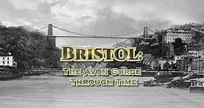 Bristol: Avon Gorge Through Time! (2020 to 1750)