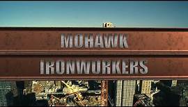 Mohawk Ironworkers Trailer