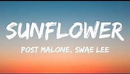 Post Malone, Swae Lee - Sunflower (Lyrics)