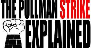 The Pullman Strike of 1894 Explained: US History Review