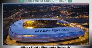 Allianz Field - Minnesota United FC - The World Stadium Tour