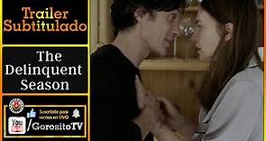 THE DELINQUENT SEASON - Trailer Subtitulado al Español - Cillian Murphy / Andrew Scott