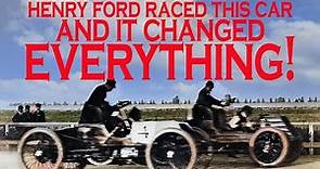 Henry Ford Drove This Race Car Only Once and Won and It Changed Everything For Him and His Future!