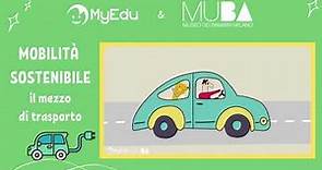 MyEdu & MUBA - Mobilità sostenibile - Il mezzo di trasporto