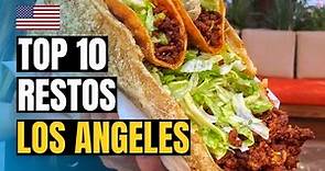 Top 10 Best Restaurants in Los Angeles 2024 | LA Food Guide