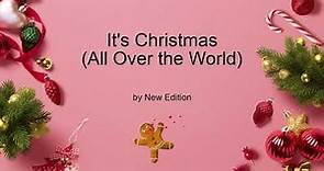 It's Christmas (All Over the World) by New Edition (Lyrics)
