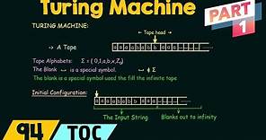 Turing Machine - Introduction (Part 1)